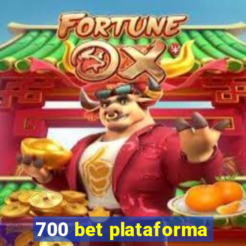 700 bet plataforma